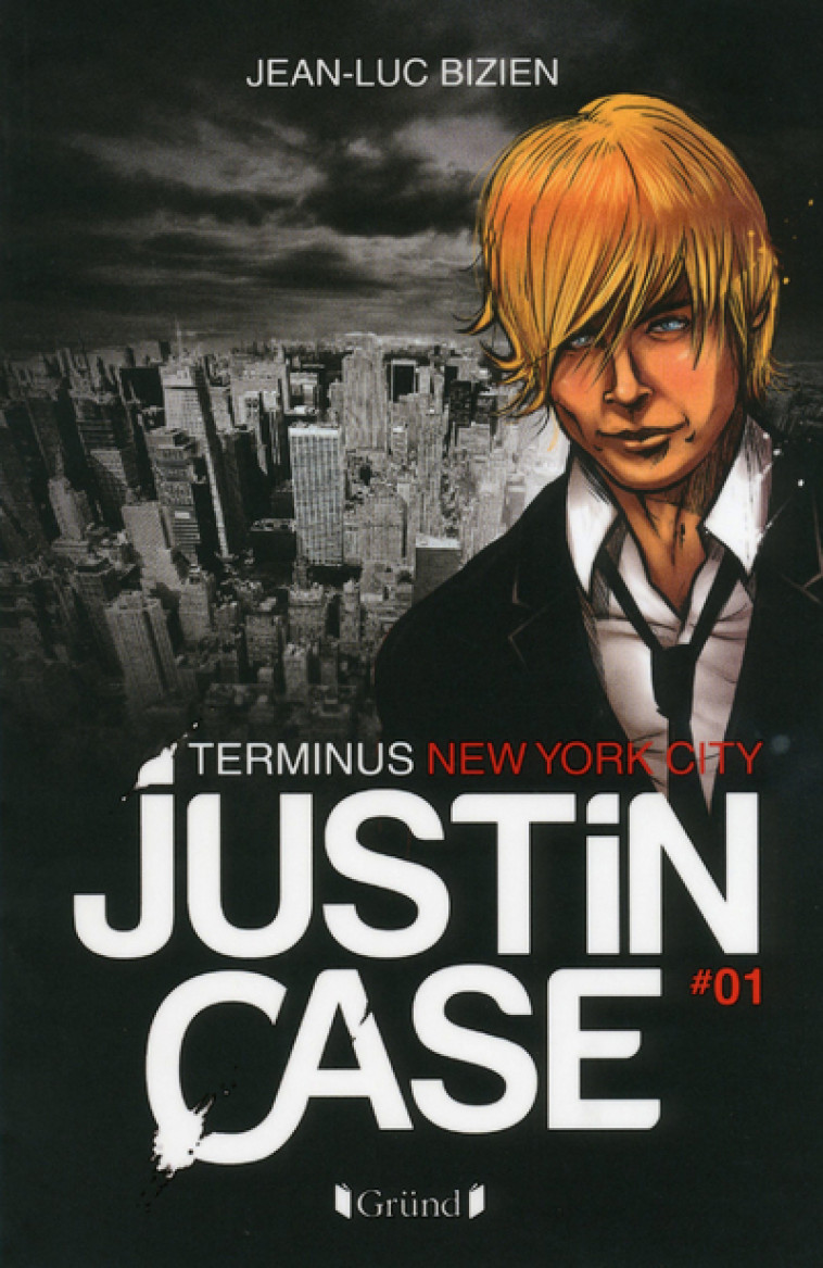 Justin Case 1 - Terminus New York City - Jean-Luc Bizien - GRUND