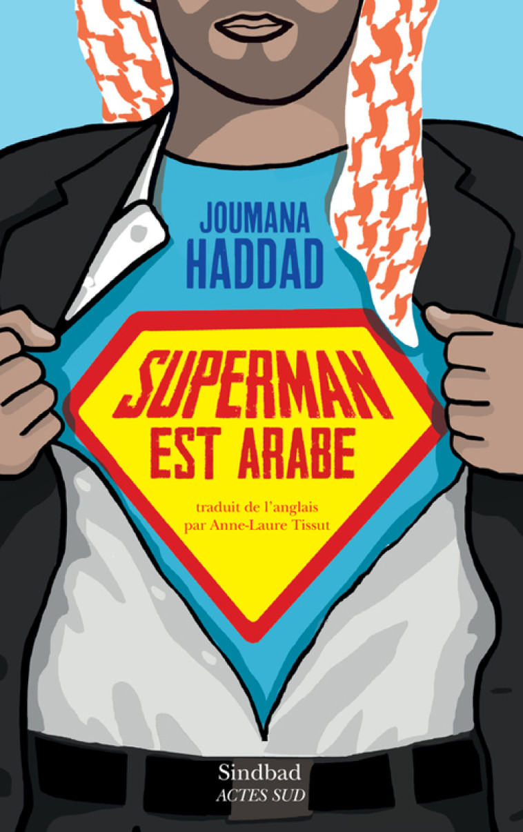 Superman est arabe - Joumana Haddad - ACTES SUD