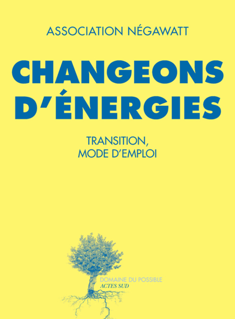 Changeons d'énergies - Marc Jedliczka - ACTES SUD