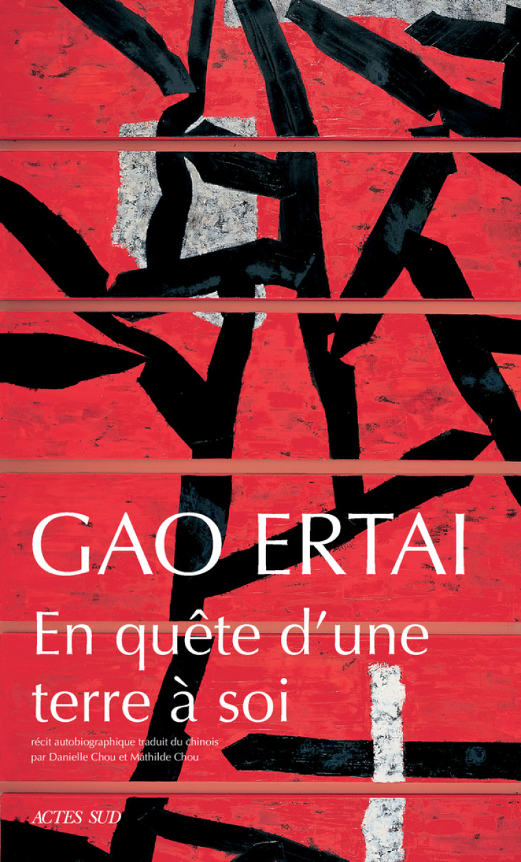 En quête d'une terre à soi - Gao Ertaï - ACTES SUD