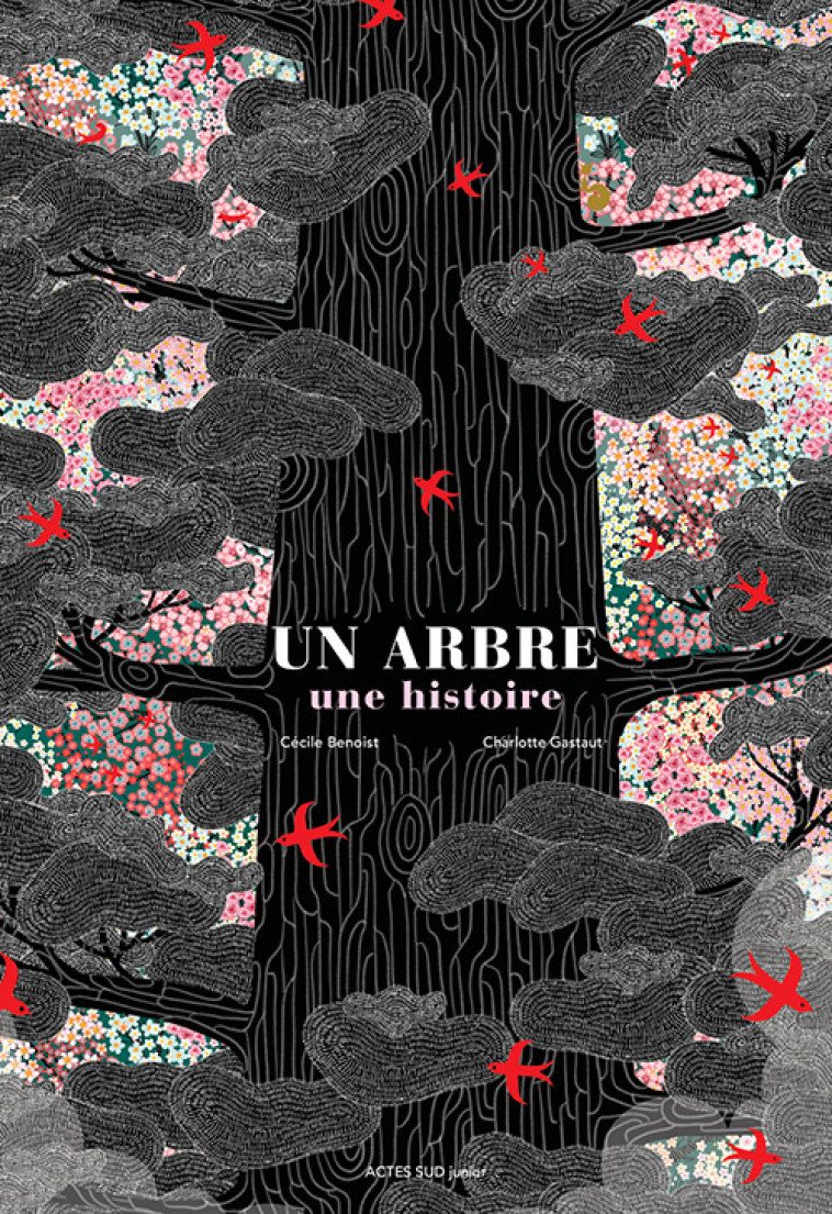 Un arbre, une histoire - Cécile Benoist - ACTES SUD