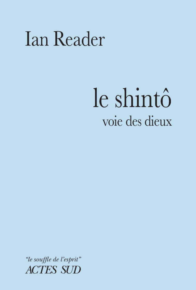 Le Shintô - Ian Reader - ACTES SUD