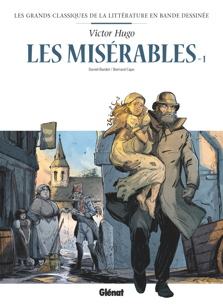 Les Misérables en BD - Tome 01 - Victor Hugo - GLENAT