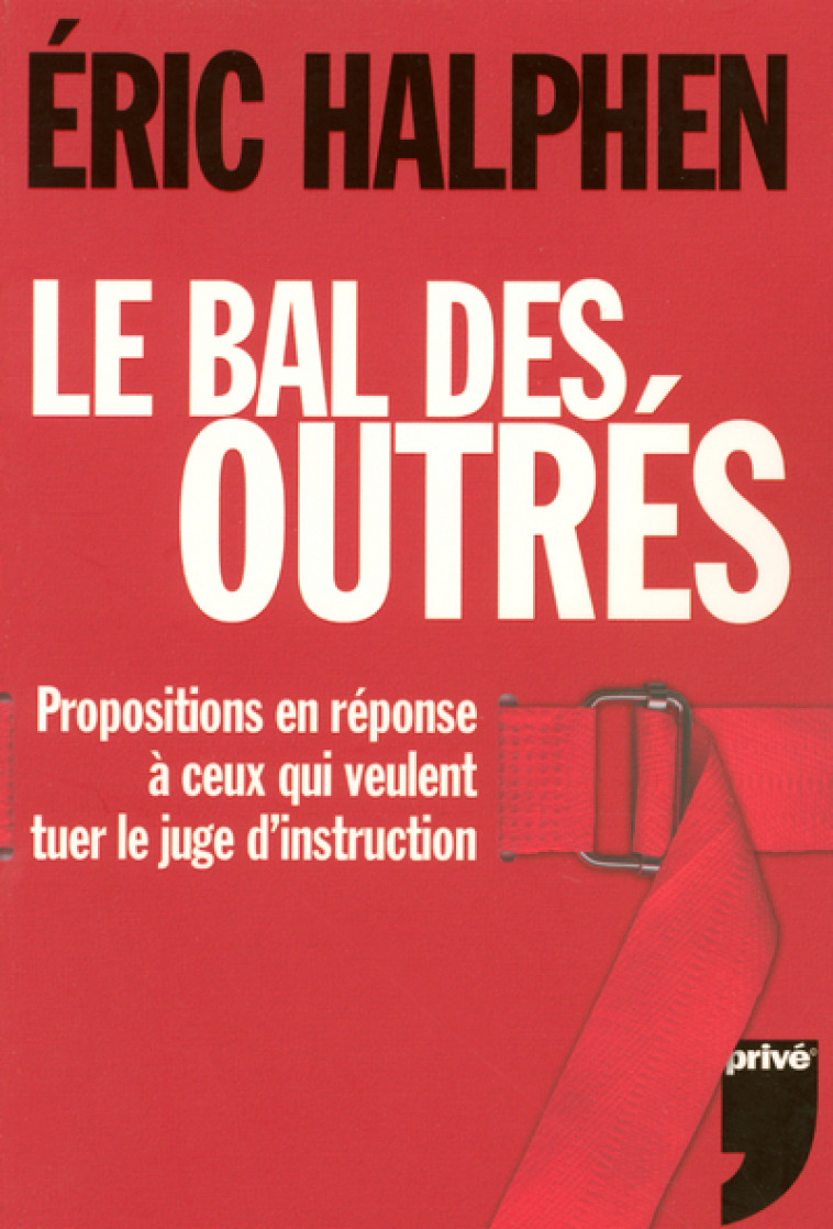 LE BAL DES OUTRES - Eric Halphen - PRIVE