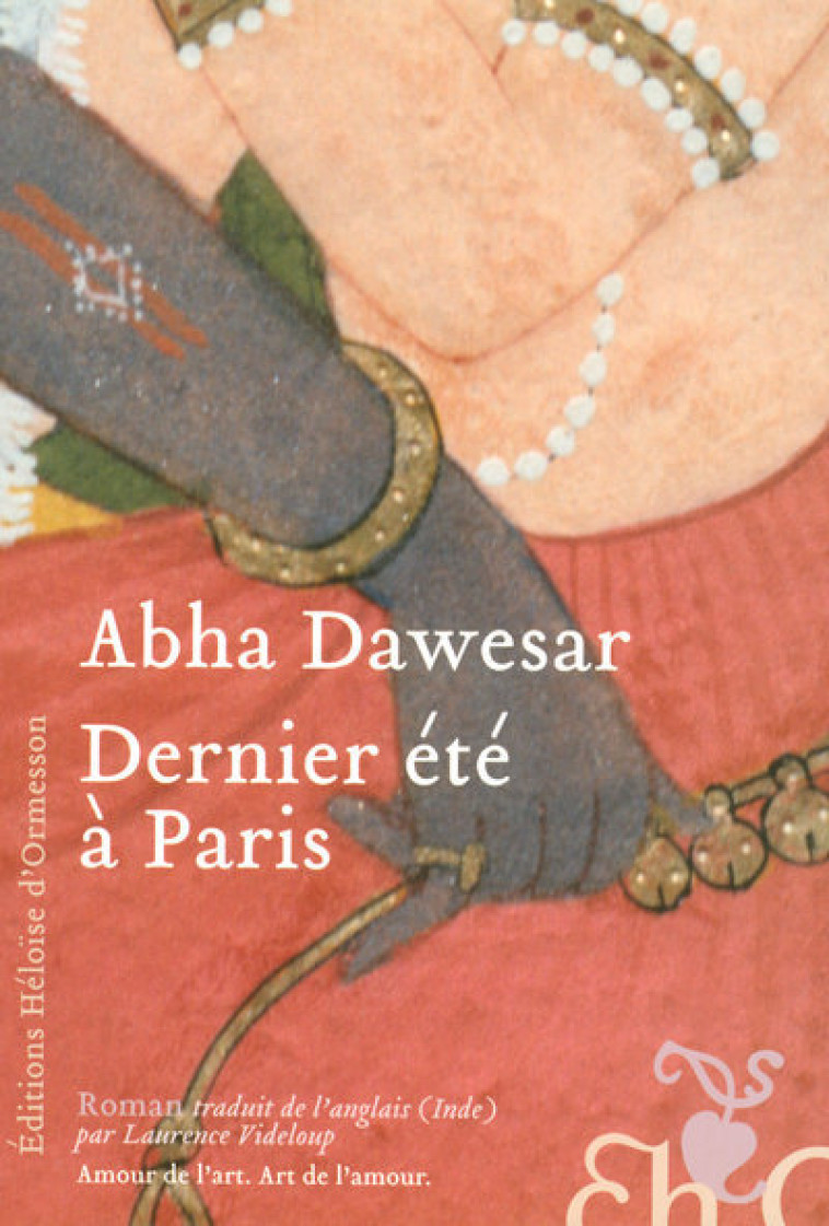 Dernier été à Paris - Abha Dawesar - H D ORMESSON