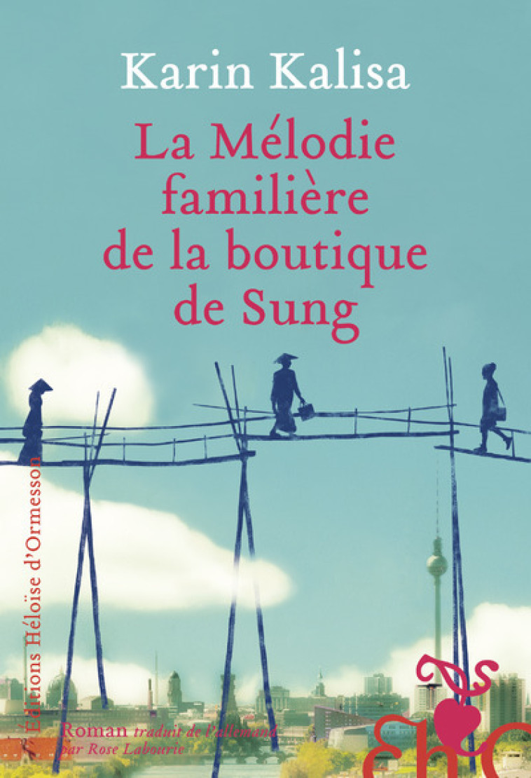 La Mélodie familière de la boutique de Sung - Karin Kalisa - H D ORMESSON