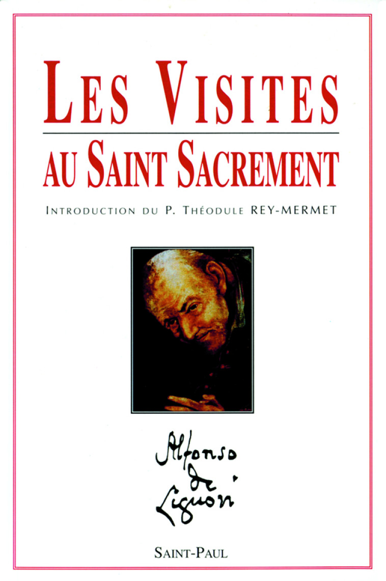 LES VISITES AU SAINT SACREMENT - DE, SAINT LIGUORI AL - SAINTPAUL