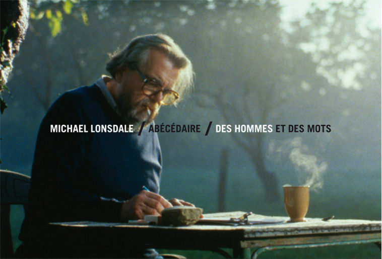 Michael Lonsdale, des hommes et des mots - Michaël Lonsdale - DE L OEIL