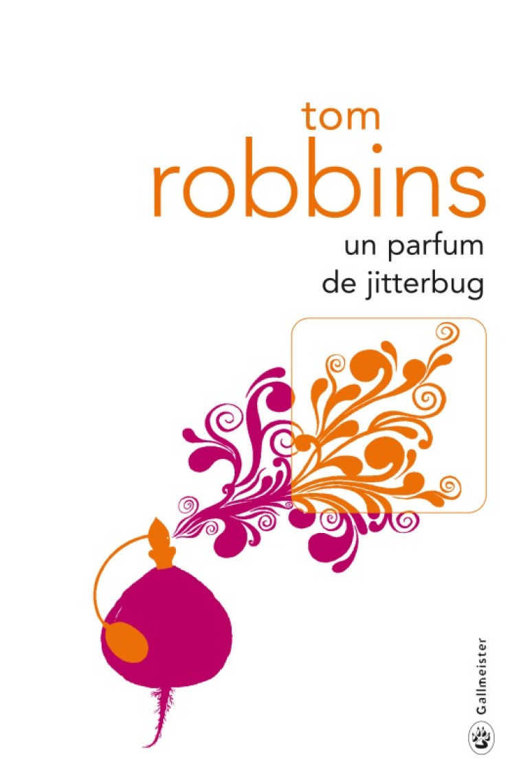 Un parfum de Jitterbug -  ROBBINS TOM - GALLMEISTER