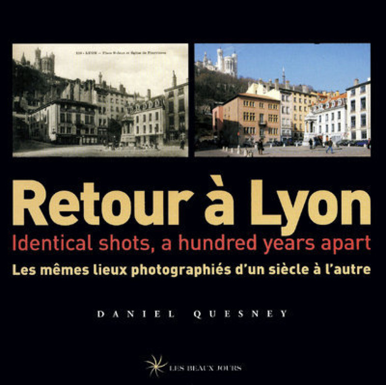 Retour à Lyon - Daniel Quesney - LES BEAUX JOURS