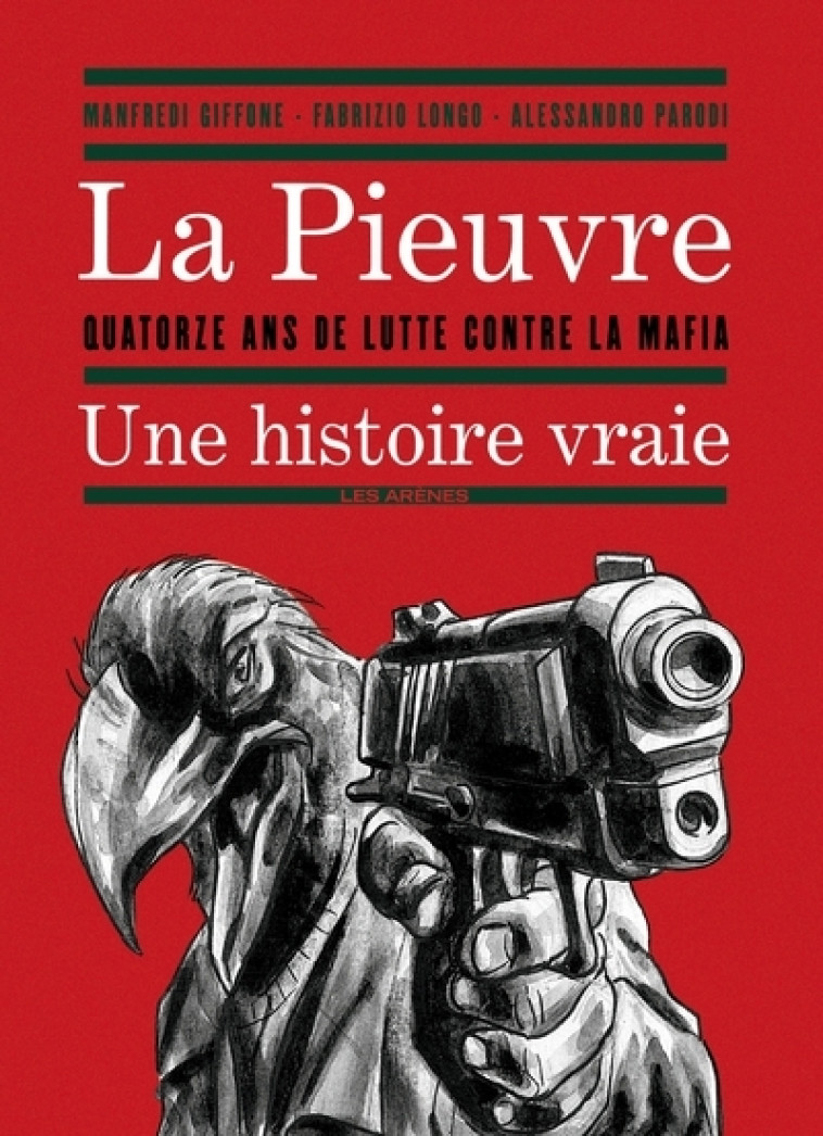 La Pieuvre : 14 ans de lutte contre la mafia - Manfredi Giffone - ARENES