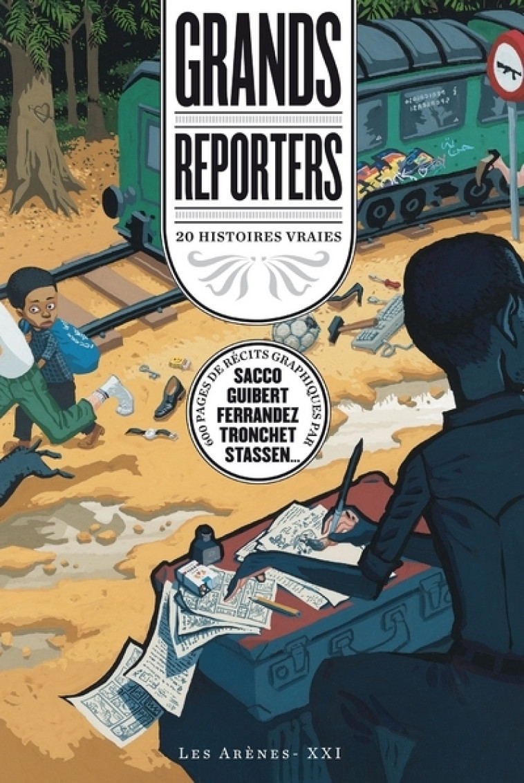 Grands reporters : 20 histoires vraies -  Collectif - ARENES