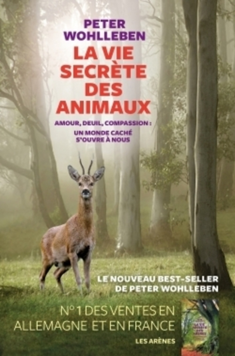 La Vie secrète des animaux - Peter Wohlleben - ARENES