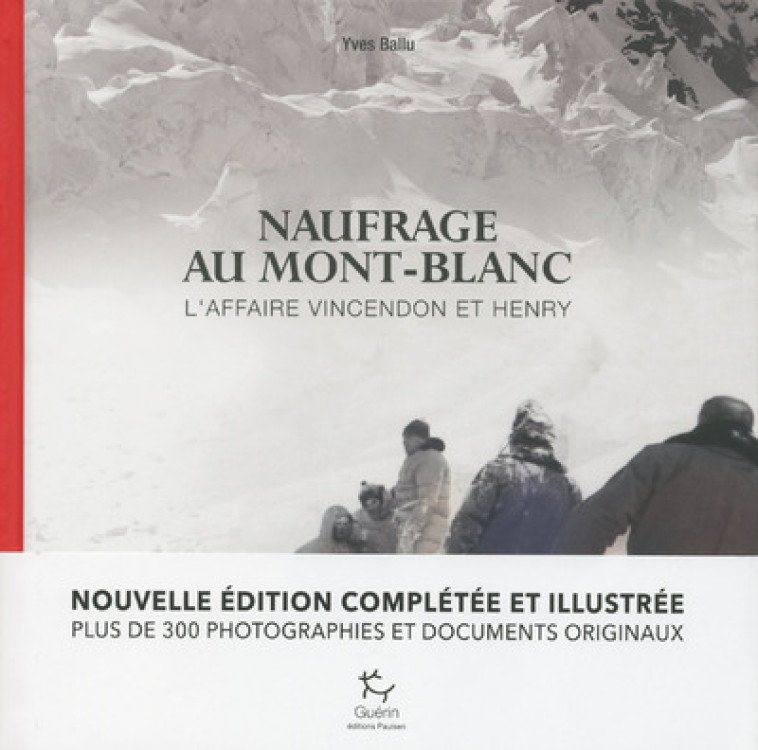 Naufrage au Mont-Blanc - Yves Ballu - PAULSEN GUERIN