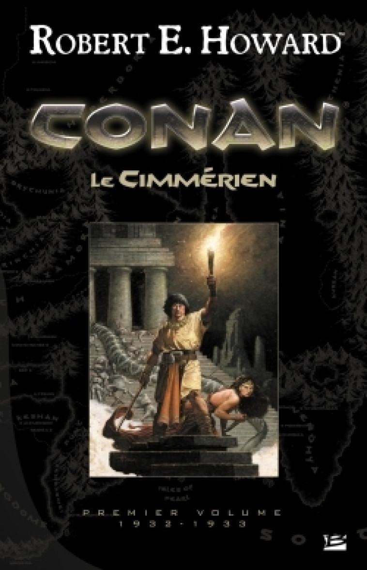 Conan, T1 : Conan le Cimmérien - Robert E. HOWARD - BRAGELONNE