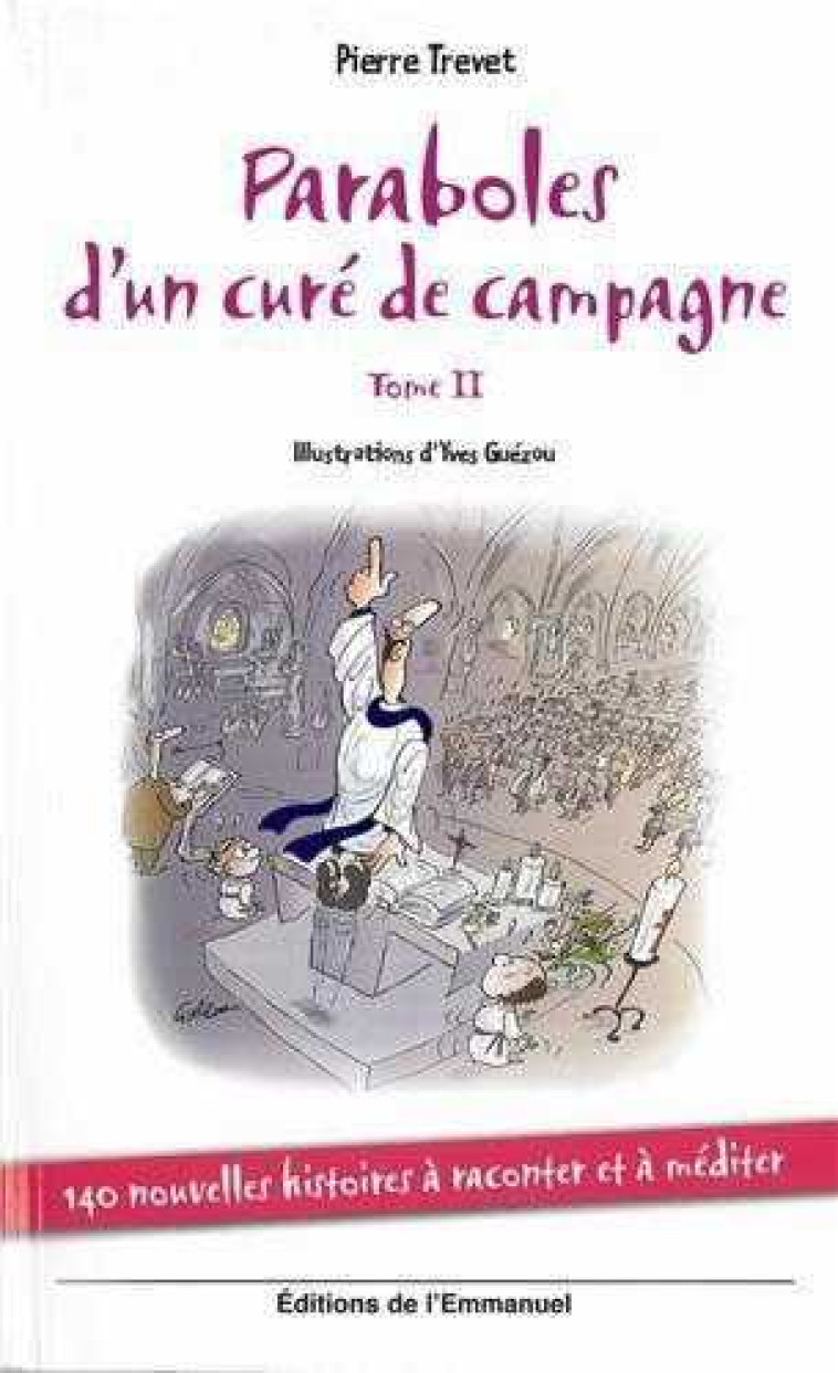 Paraboles d'un curé de campagne - Tome 2 - Pierre TREVET - EMMANUEL