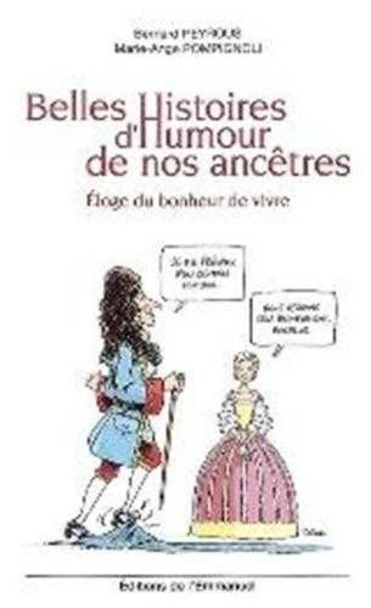 Belles histoires d'humour de nos ancêtres - Éloge du bonheur de vivre - Marie-Ange POMPIGNOLI - EMMANUEL