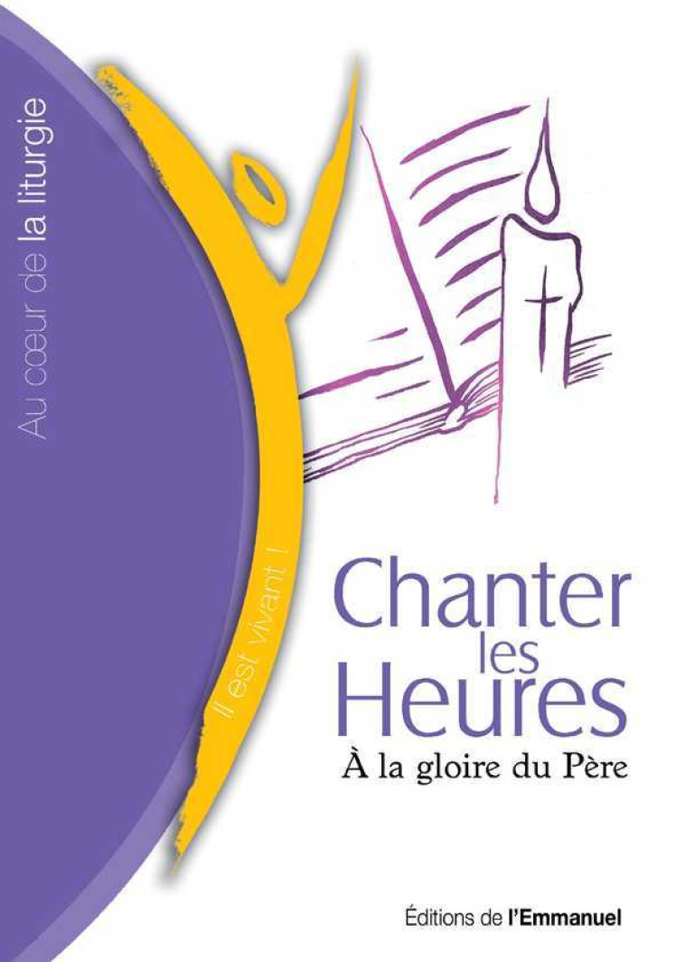 Chanter les Heures Livret des Offices -  Collectif - EMMANUEL