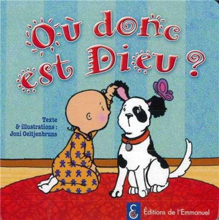 Où donc est Dieu ? - Joni OELTJENBRUNS - EMMANUEL