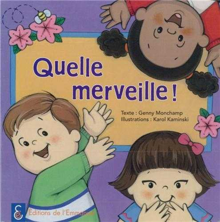 Quelle merveille ! - Genny MONCHAMP - EMMANUEL