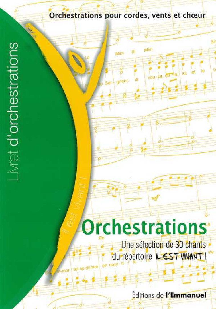 Orchestrations recueil BEST OF 30 chants -  Collectif - EMMANUEL