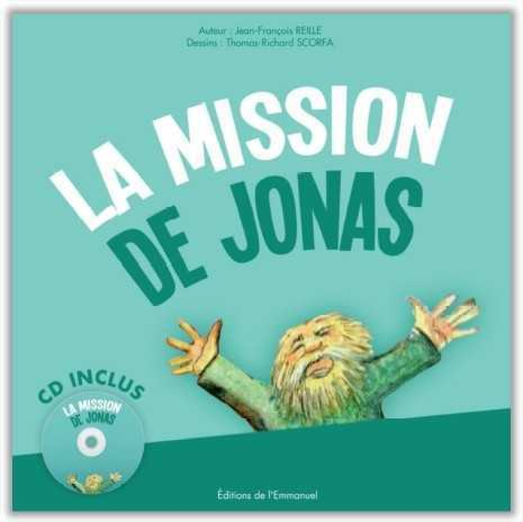 La mission de Jonas (livre + CD) - XXX - EMMANUEL