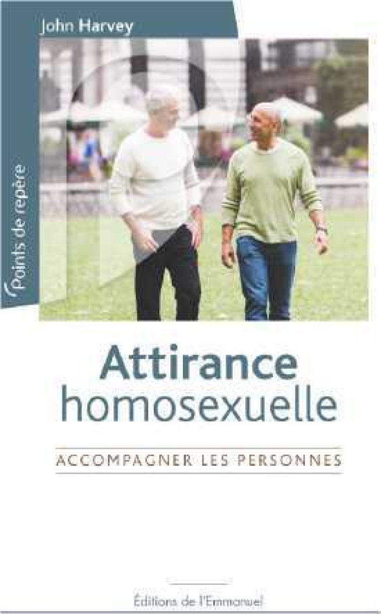 Attirance homosexuelle - John Harvey - EMMANUEL