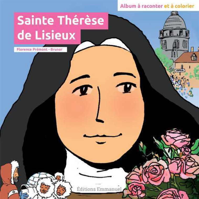 Sainte Thérèse de Lisieux - Florence PREMONT - EMMANUEL