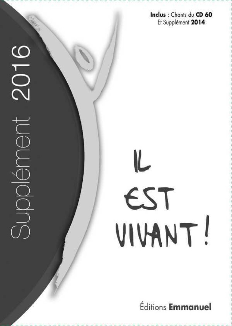 Supplément 2016 Grand Format Carnet de Chant Il est Vivant -  CHANTS IL EST VIVANT - EMMANUEL