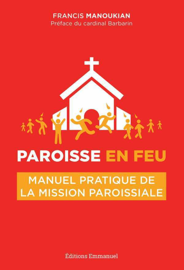 Paroisse en feu - Francis MANOUKIAN - EMMANUEL