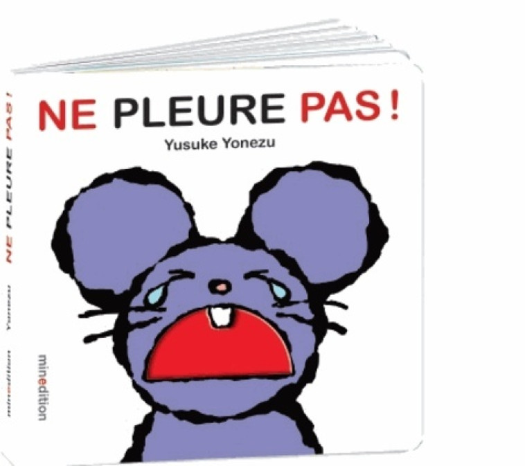 NE PLEURE PAS - Yusuke Yonezu - MINEDITION