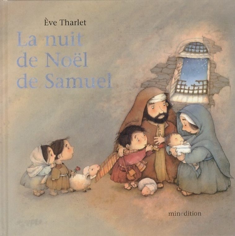 NUIT DE NOEL DE SAMUEL (LA) - Ève Tharlet - MINEDITION