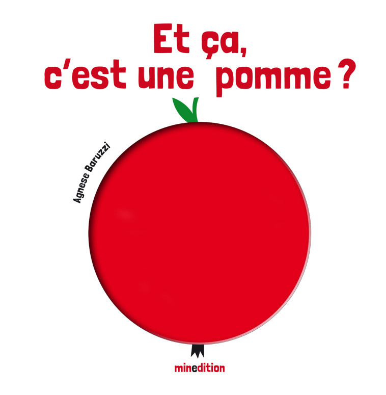 ET CA, C'EST UNE POMME - Agnese Baruzzi - MINEDITION