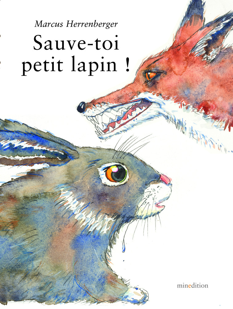 sauve toi petit lapin -  Herrenberger ma - MINEDITION