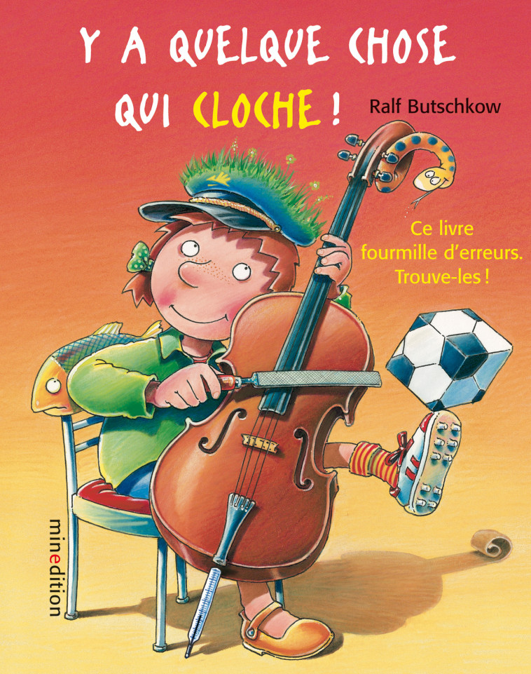 Y a quelque chose qui cloche mini - RALF BUTSCHKOW - MINEDITION