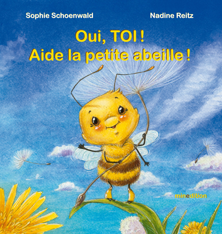 Oui, toi ! Aide la petite abeille ! -  Reitz nadine - MINEDITION