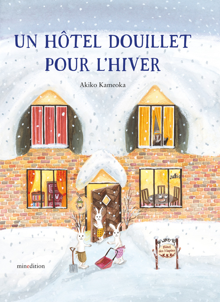 Un hôtel douillet pour l'hiver - Akiko KAMEOKA - MINEDITION