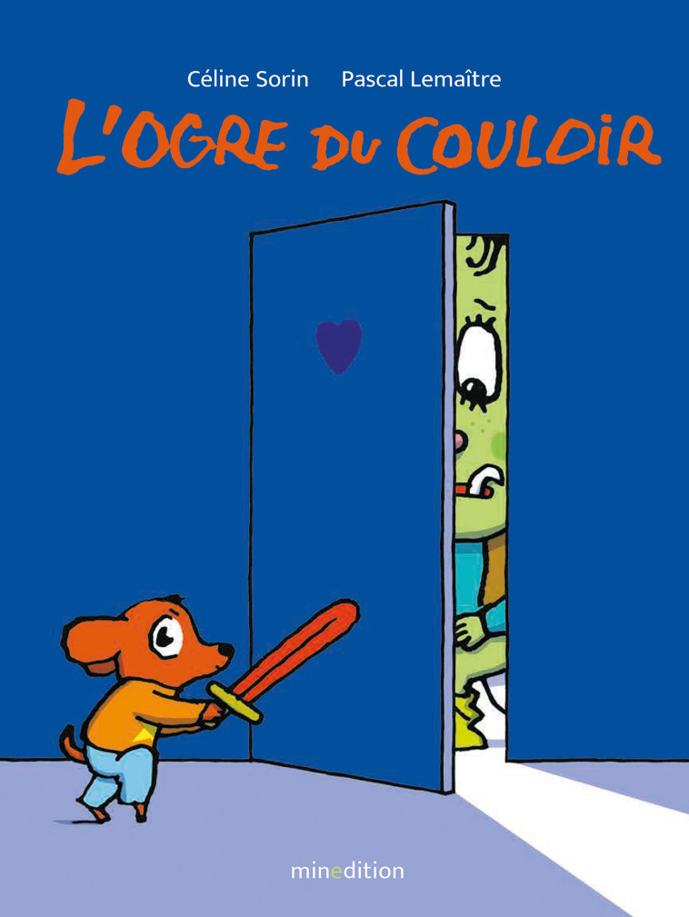 L'ogre du couloir - Céline Sorin - MINEDITION