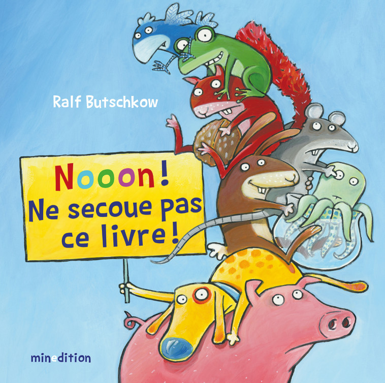 Nooon ! Ne secoue pas ce livre ! -  Butschkow ralph - MINEDITION