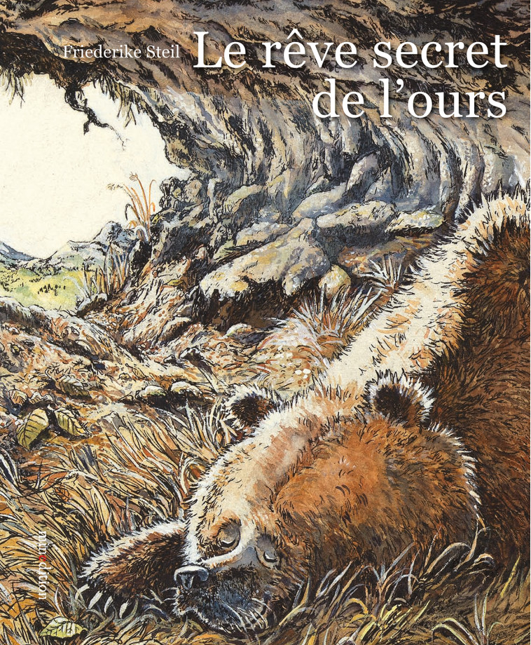 Le rêve secret de l'ours - Friederike STEIL - MINEDITION