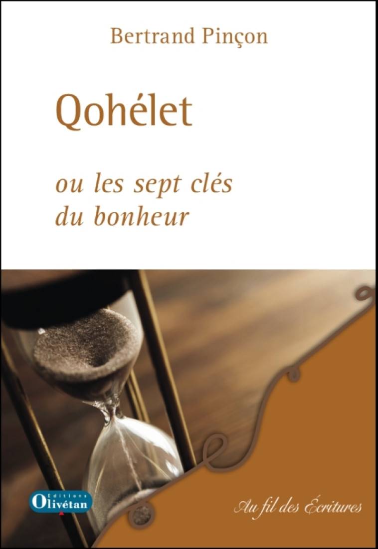 Qohélet ou les sept clés du bonheur - Bertrand Pinçon - OLIVETAN