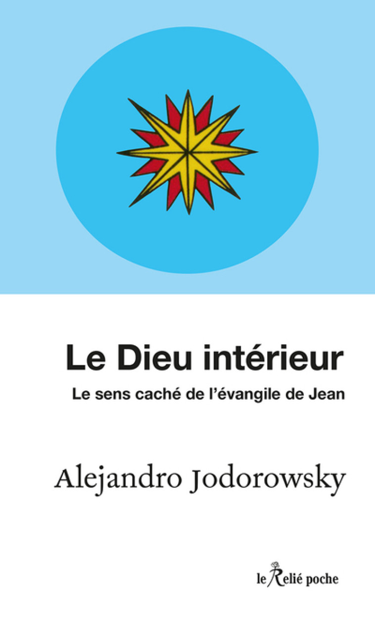 Le dieu intérieur - Alejandro Jodorowsky - RELIE