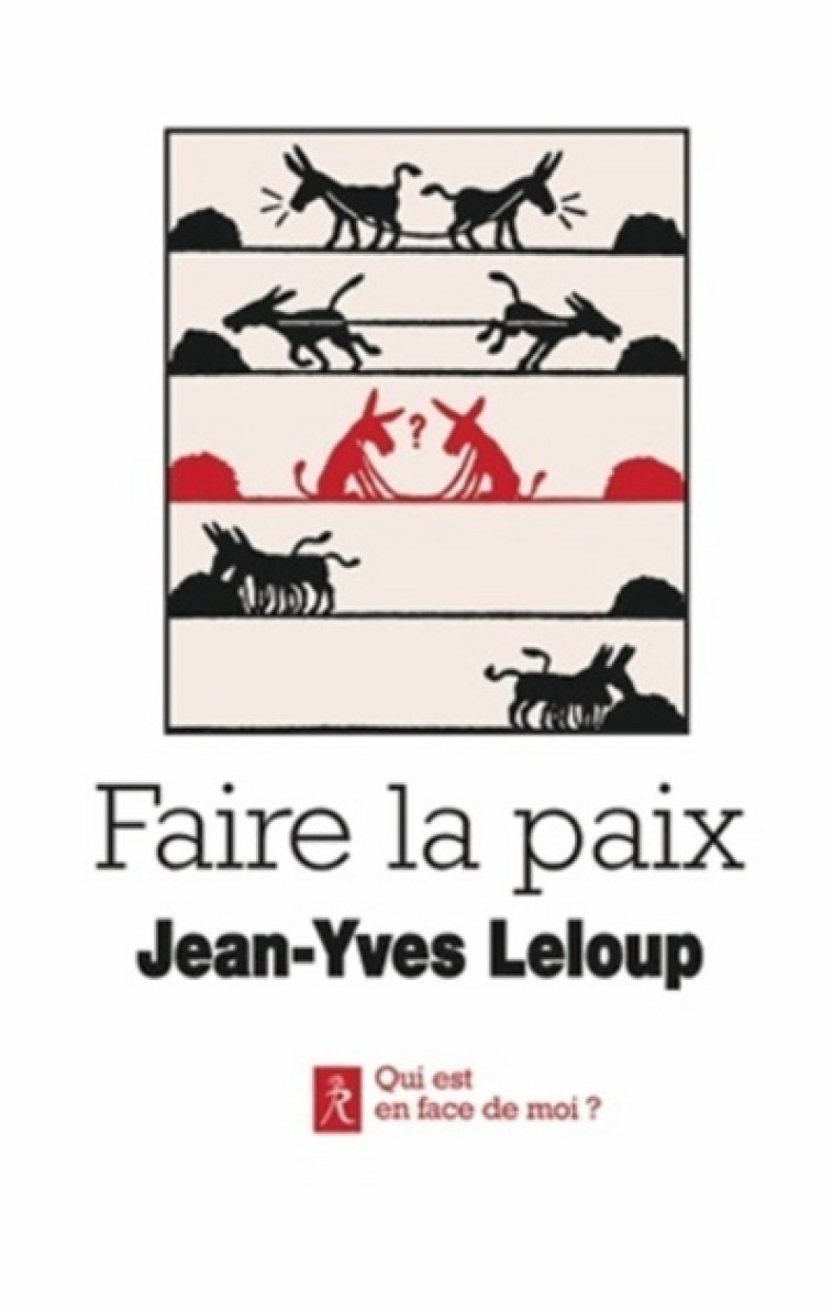 Faire la paix - Jean-Yves Leloup - RELIE