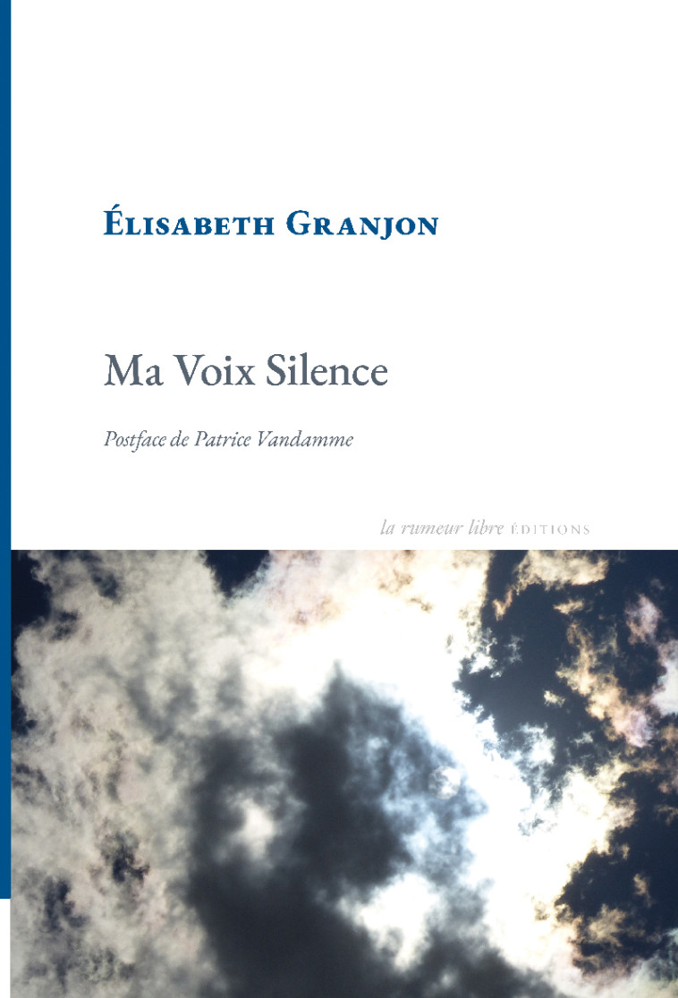 Ma Voix Silence - Élisabeth Granjon - RUMEUR LIBRE