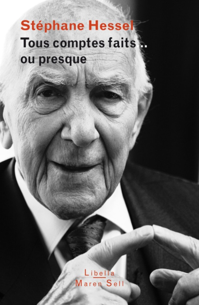 TOUS COMPTES FAITS OU PRESQUE - Stéphane Hessel - BUCHET CHASTEL