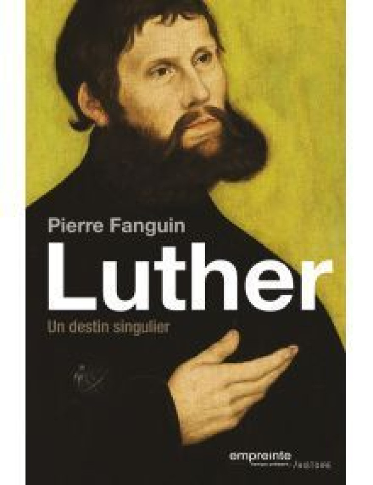 Luther - Pierre Fanguin. - EMPREINTE TEMPS