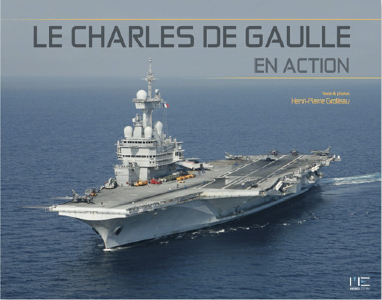 Le Charles De Gaulle En Action -  GROLLEAU Henri-pierre - MARINES NANTES