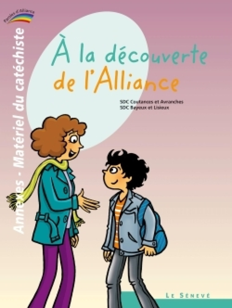 À la découverte de l'Alliance - annexes-matériel du catéchiste - 2 -   - SENEVE