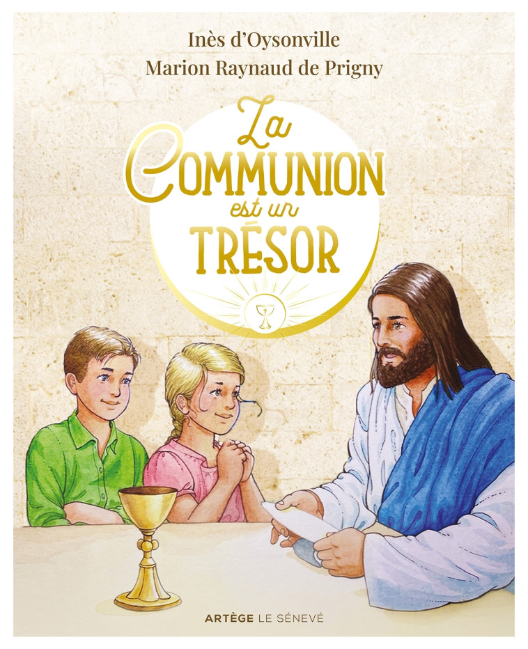 La Communion est un Trésor - Inès d'Oysonville - SENEVE