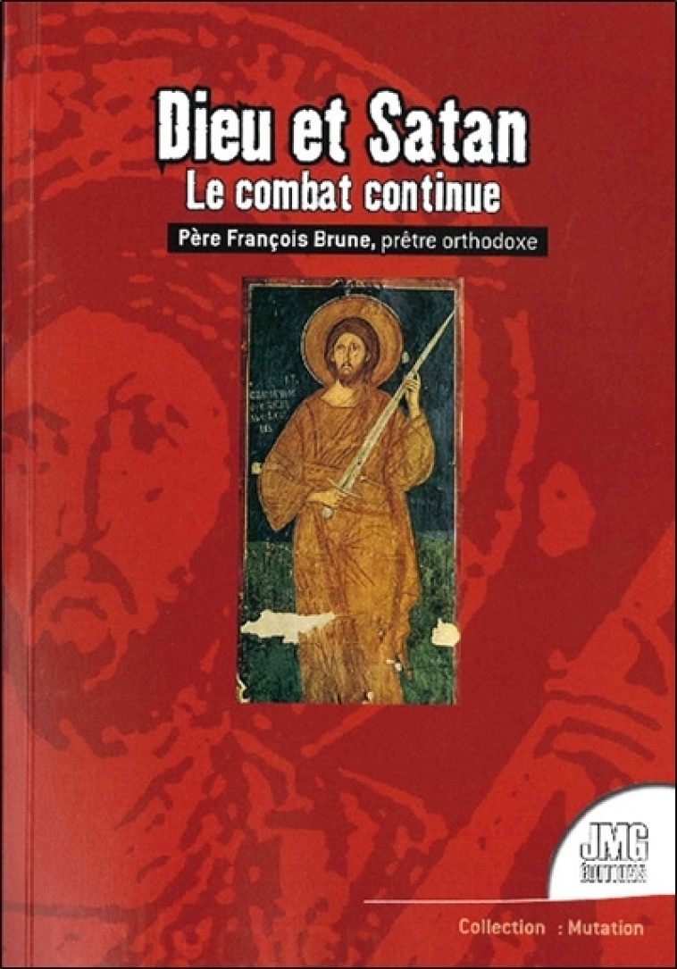 Dieu et Satan - Le combat continue - François Brune - JMG